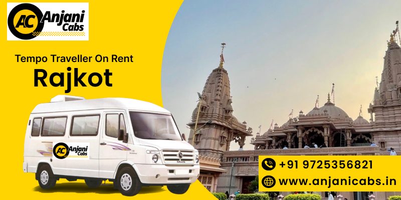 Anjani Cabs – Tempo Traveller On Rent Rajkot Booking