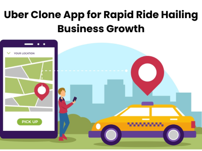 Uber Clone App for Rapid Ride Hailing Business Growth