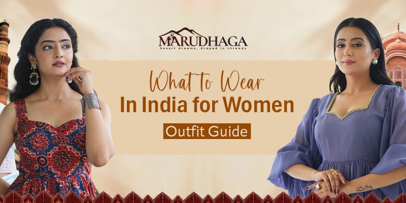 What to Wear in India for Women – A Stylish Travel Outfit Guide