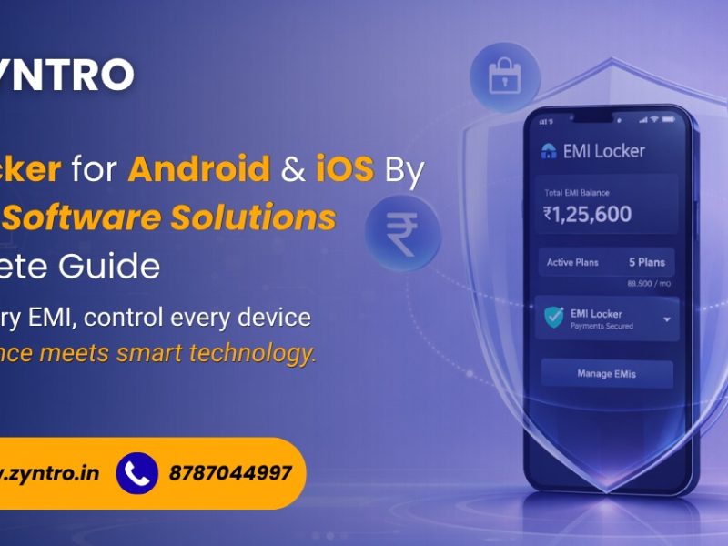 EMI Locker for Android & iOS – Secure Device Financing by Zyntro Software Solutions