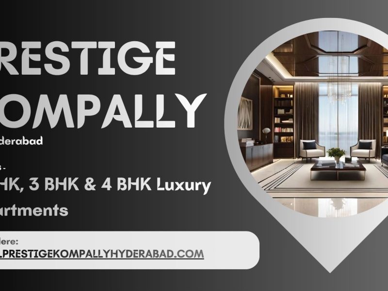 Prestige Kompally Hyderabad - Rise Up To A Better Lifestyle