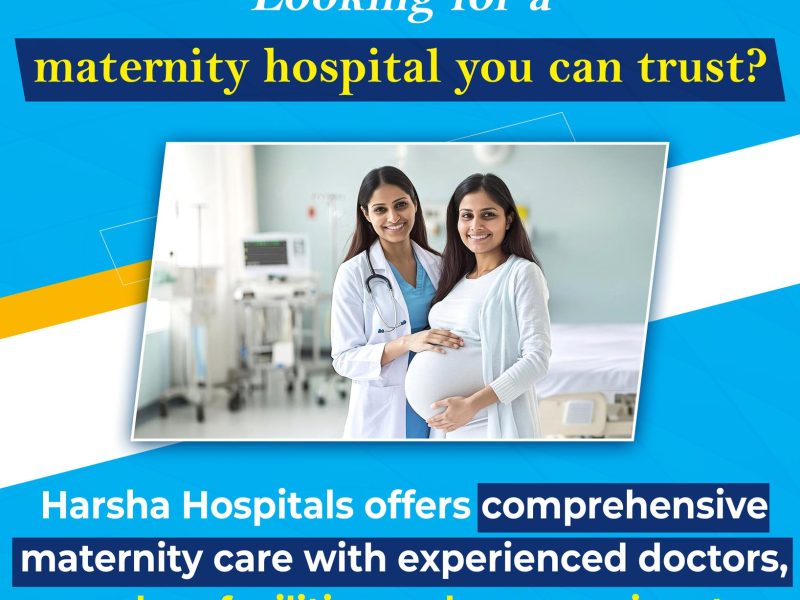 Best Maternity Hospital in Hyderabad – Expert Pregnancy & Delivery Care at Harsha Hospitals