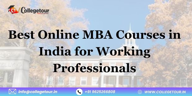 Best Online MBA Courses in India for Working Professionals