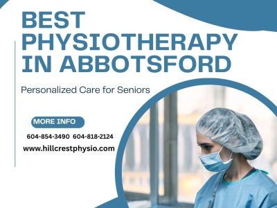Best Physiotherapy In Abbortsford - Hillcrestphysio