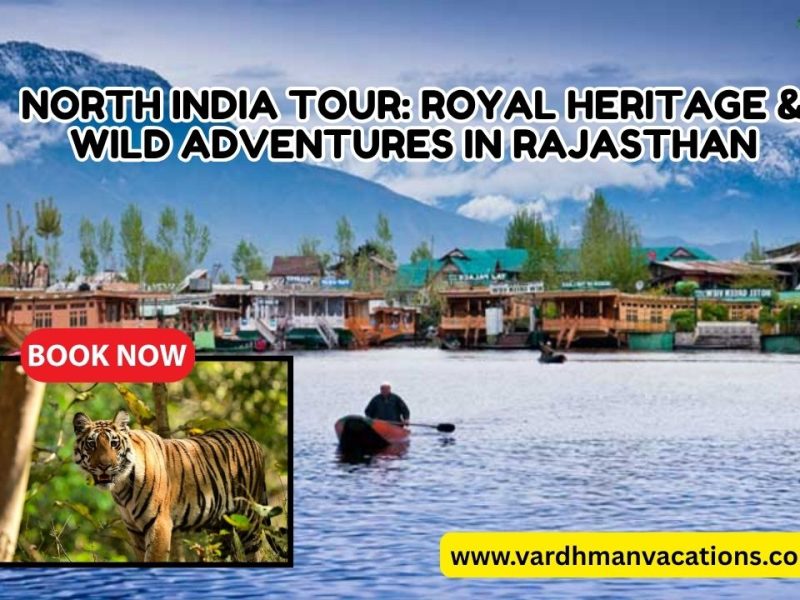 Unforgettable North India Wildlife & Cultural Tour 2026