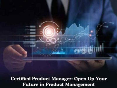 Product Manager Certification: The Best Pathway to Growth for You