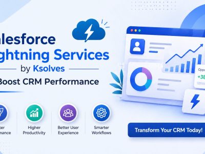 Salesforce Lightning Services by Ksolves Boost CRM Performance