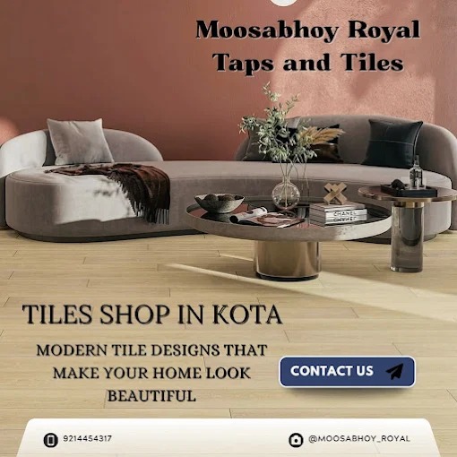 Best Tiles Shop in Kota | Moosabhoy Royal Taps and Tiles