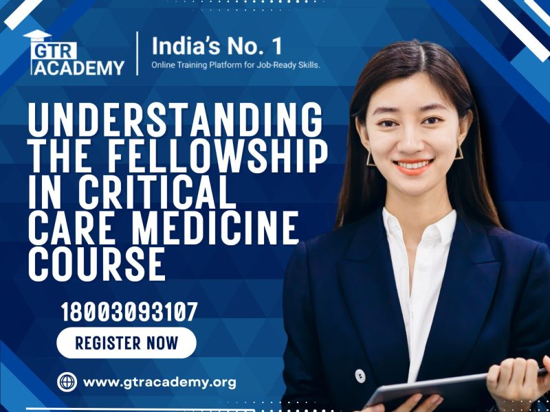 Understanding the Fellowship in Critical Care Medicine Course