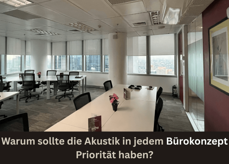 Warum sollte die Akustik in jedem Bürokonzept Priorität haben?
