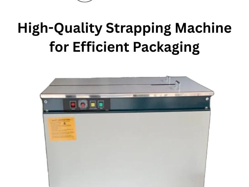 High-Quality Strapping Machine for Efficient Packaging | Auto Pak Trading