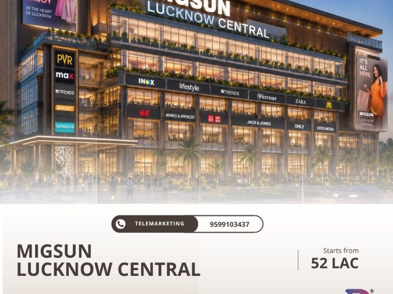 Migsun Lucknow Central – Luxury Commercial Spaces