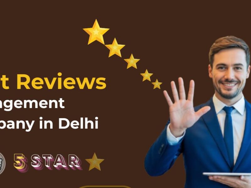 Best Reviews Management Company in Delhi | Turn Reviews into Real Customers