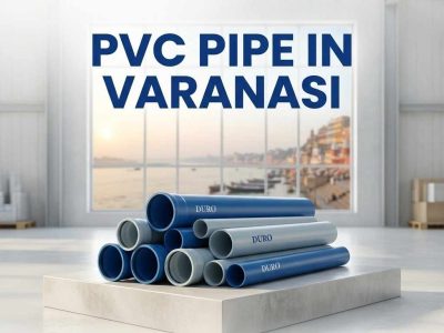 PVC Pipe Wholesaler in Varanasi
