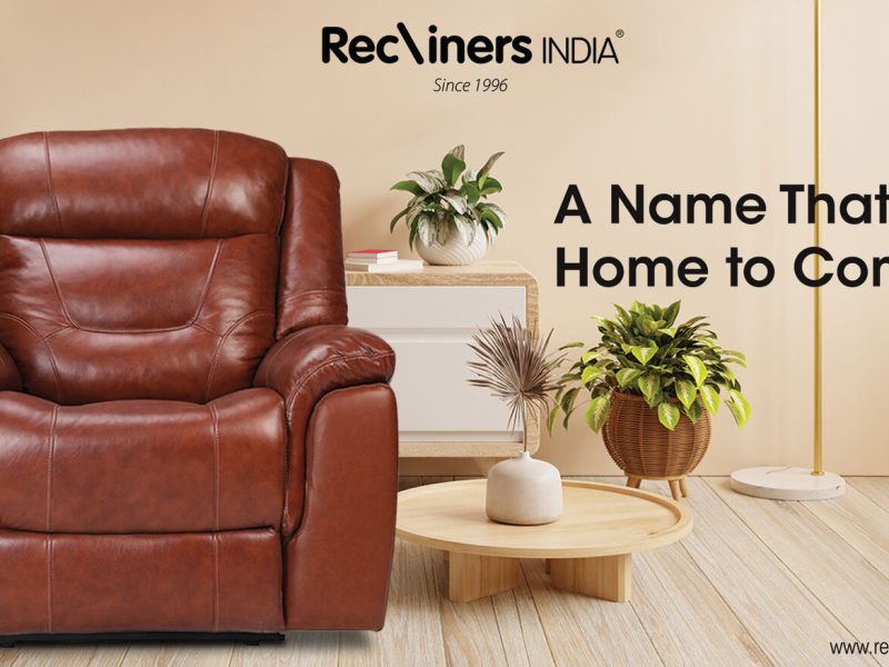 Premium Recliners Manufacturer in India | Custom Luxury Seating Solutions