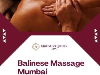 Balinese Massage Mumbai – Kingston Luxury Spa