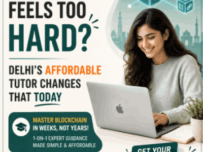 Feeling Lost in Blockchain? Affordable Blockchain tutor Delhi Can Help