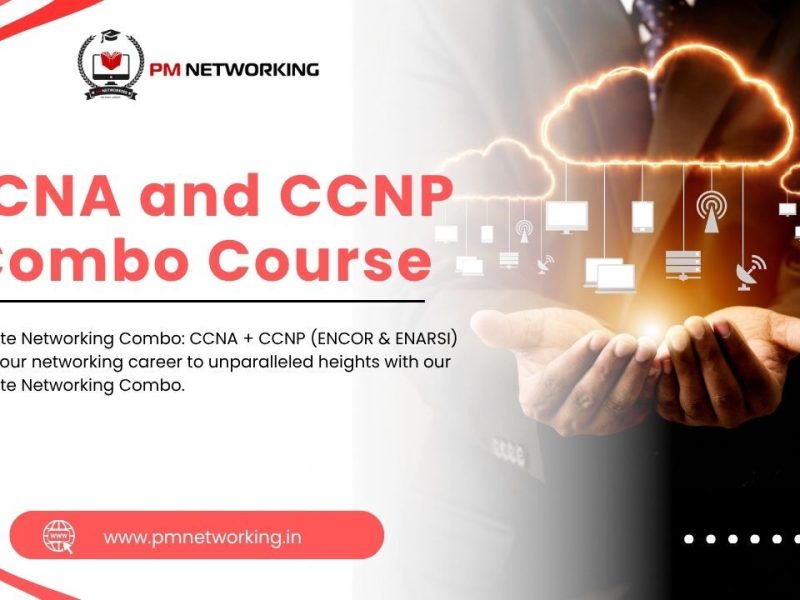 Best CCNA and CCNP Combo Course in India with Expert Trainers