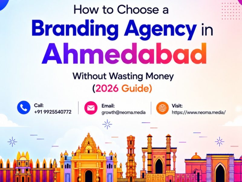 Branding Agency in Ahmedabad: What Smart Businesses Check Before Hiring