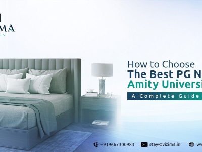 How to Choose the Best PG Near Amity University Noida