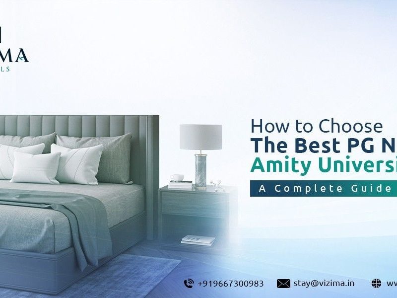 How to Choose the Best PG Near Amity University Noida