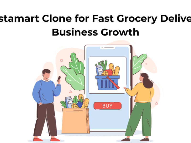 Instamart Clone for Fast Grocery Delivery Business Growth