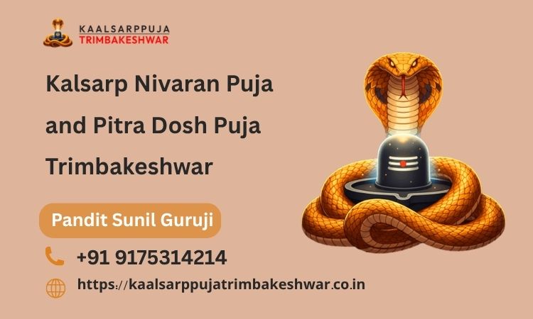 Kalsarp Nivaran Puja And Pitra Dosh Puja – Trimbakeshwar