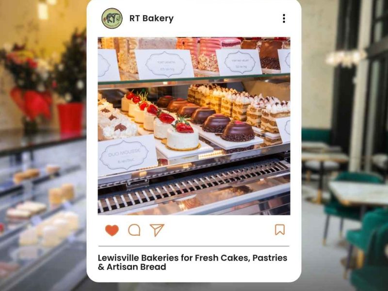 Lewisville Bakeries for Fresh Cakes, Pastries & Artisan Bread