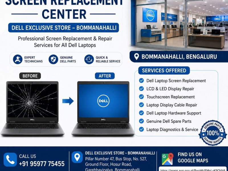 Dell Laptop Screen Replacement Center | Dell Exclusive Store Bommanahalli Bengaluru