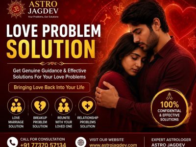 Astro Jagdev – Effective Love Problem Solution for Healthy Relationships