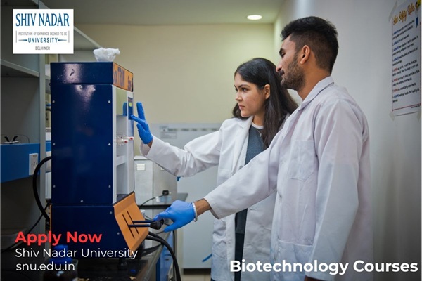 Build Your Future with Biotechnology Courses at Shiv Nadar University