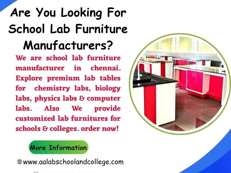 School Lab Furniture Manufacturers In Chennai, Tamil Nadu - Aalab school and college