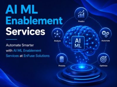 Automate Smarter with AI ML Enablement Services at EnFuse Solutions