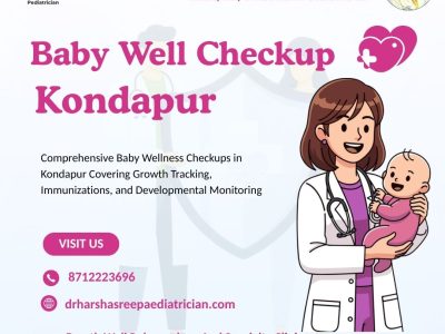 Baby Well Checkup Kondapur | Dr Harshasree Guttikonda