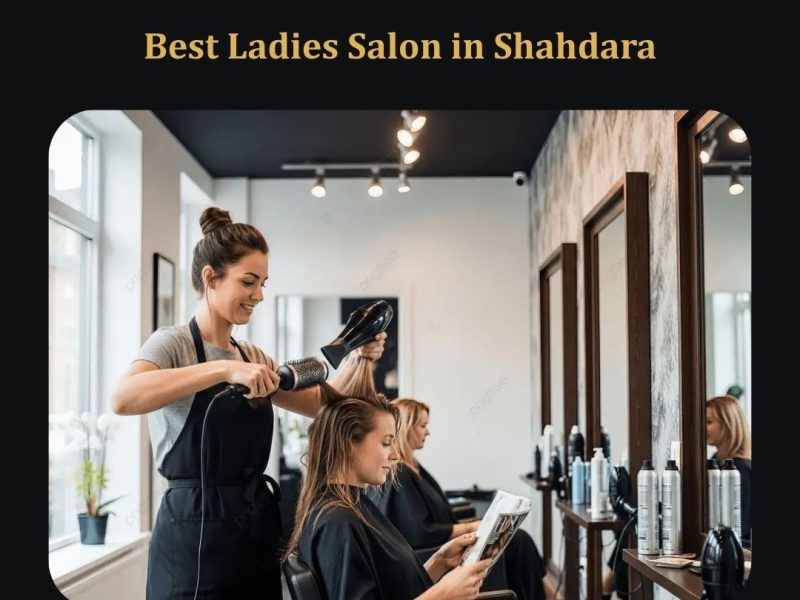 Best Ladies Salon in Shahdara – Styland Salon & Academy
