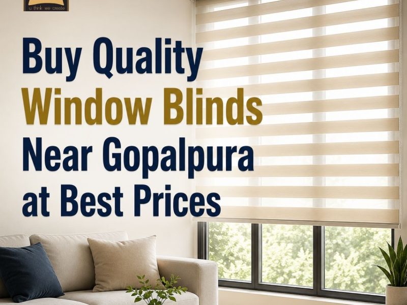Buy Quality Window Blinds Near Gopalpura at Best Prices