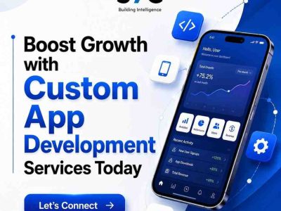 Boost Growth with Custom App Development Services Today