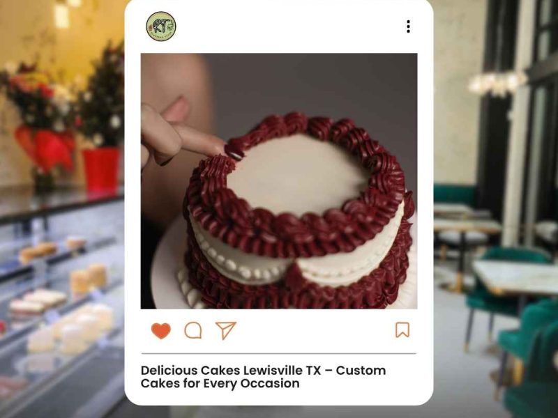 Delicious Cakes Lewisville TX – Custom Cakes for Every Occasion