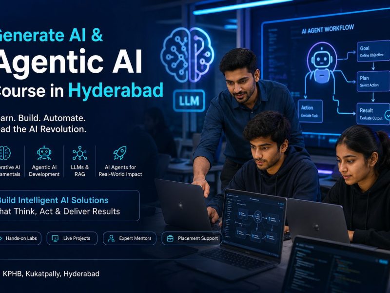 Generative AI and Agentic AI Course in Hyderabad