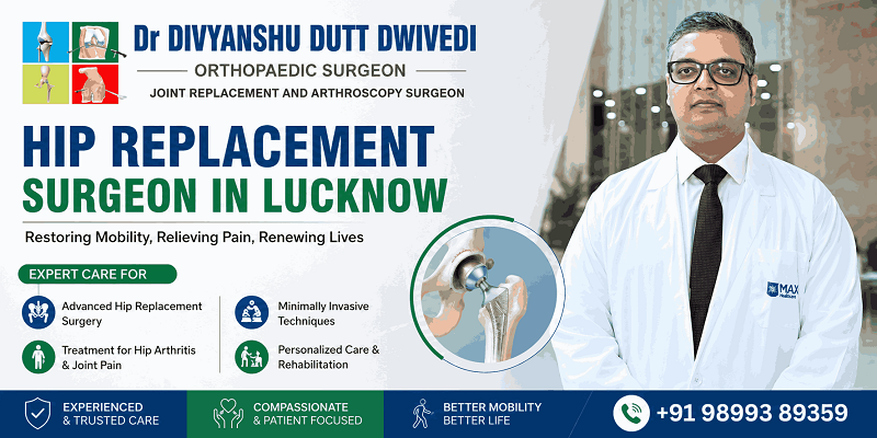 Orthopedic Hip Replacement Surgeon in Lucknow