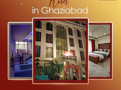 Hotel in Ghaziabad for Business and Leisure Travelers