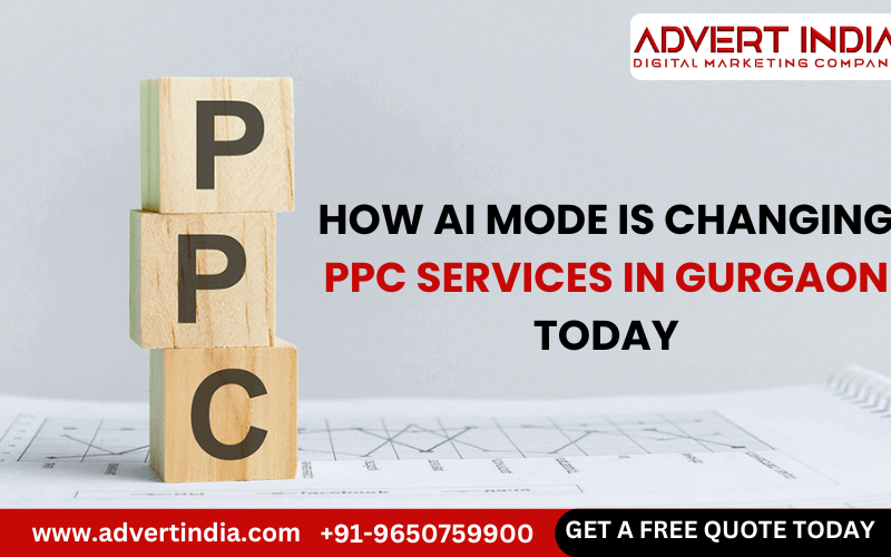 How AI Mode is Changing PPC Services in Gurgaon Today