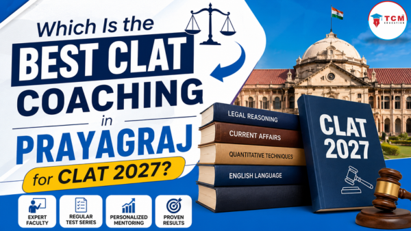Which Is the Best CLAT Coaching in Prayagraj for CLAT 2027?