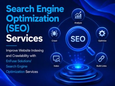Improve Website Indexing and Crawlability with EnFuse Solutions’ SEO Services