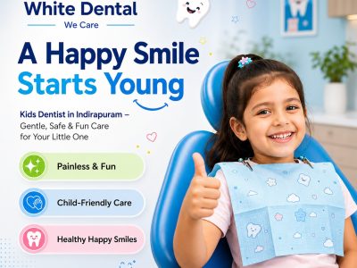 Kids Dentist in Indirapuram for Gentle Dental Care