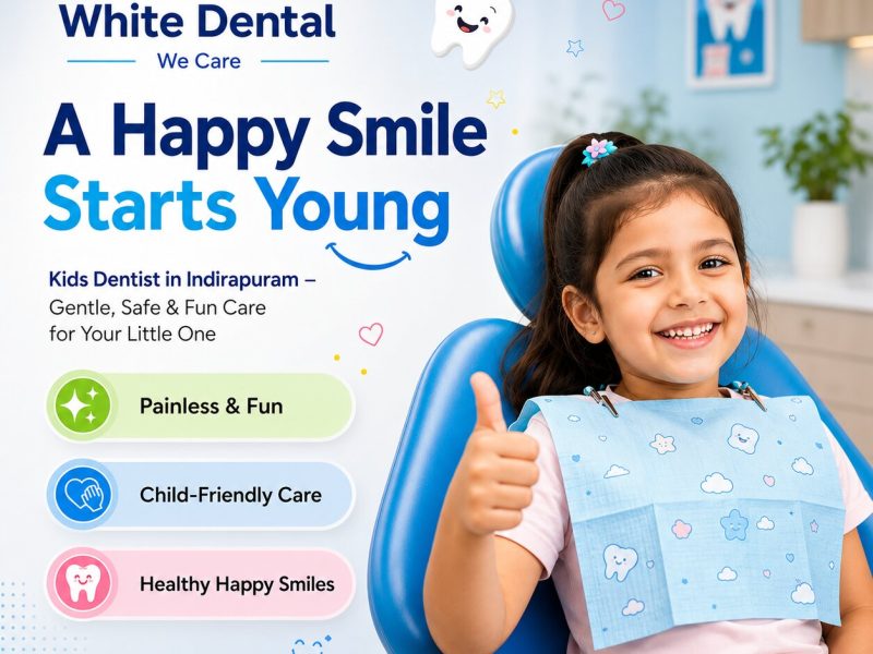 Kids Dentist in Indirapuram for Gentle Dental Care