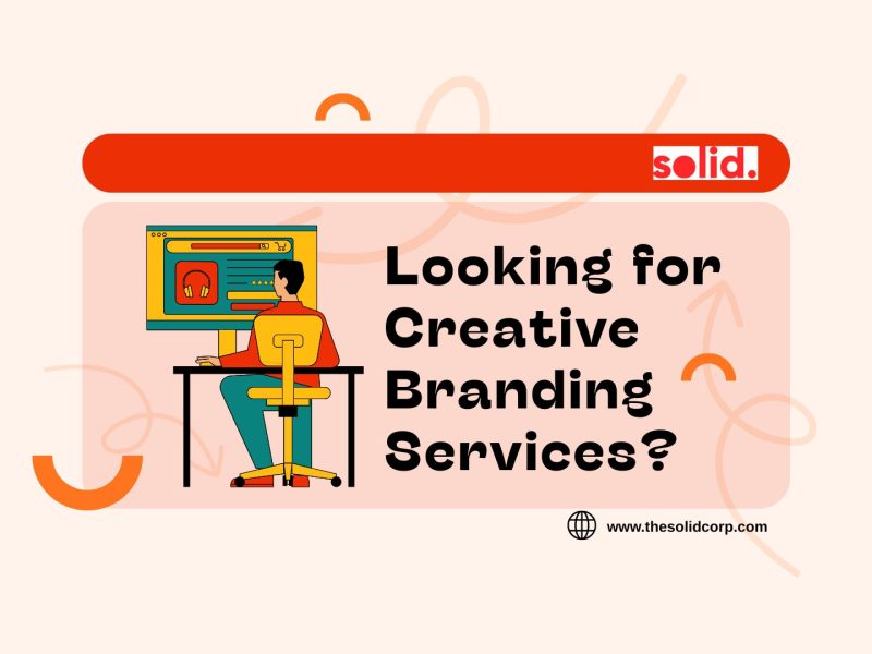 Looking for Creative Branding Services?