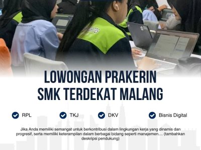 Lowongan prakerin SMK terdekat malang