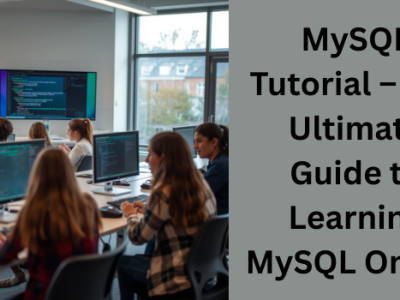 Complete MySQL Tutorial: From Basic to Advanced Database Learning