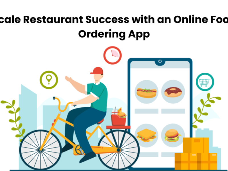 Scale Restaurant Success with an Online Food Ordering App